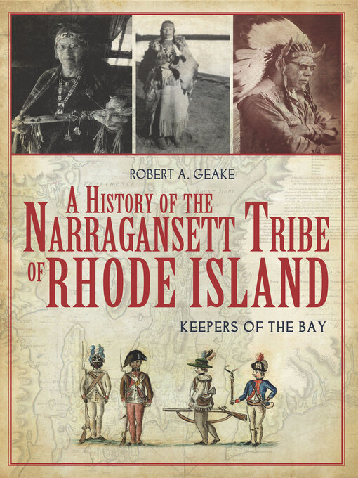 Title details for A History of the Narraganset Tribe of Rhode Island by Robert A. Geake - Available